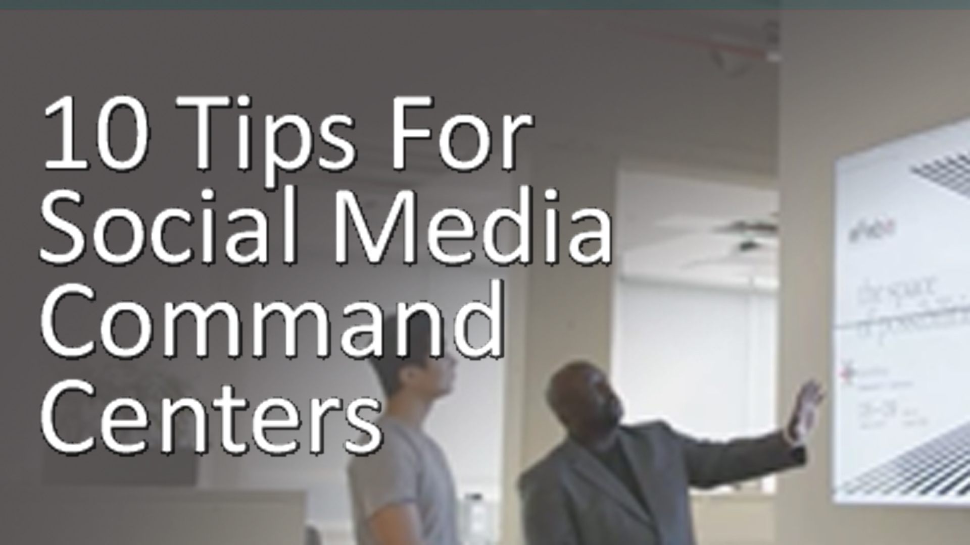 10 Tips For Social Media Command Centers - Clive Roach Social Media
